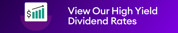 Higher Dividend Rates